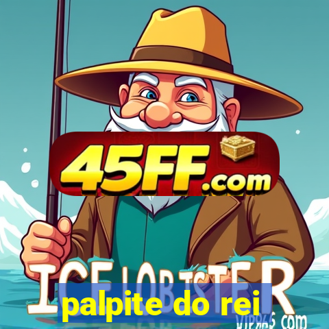 palpite do rei